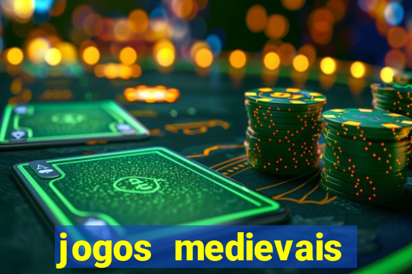 jogos medievais para celular